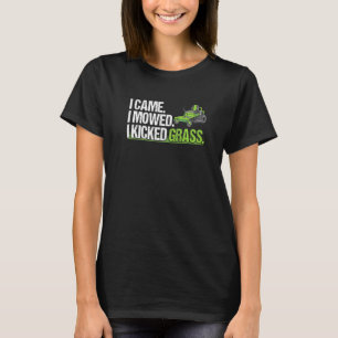 Ik heb me laten bewegen... ik heb grass Cut Mower  T-shirt