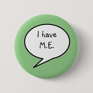 Ik heb ME, zee groene invaliditeit, bewustzijn Ronde Button 5,7 Cm