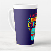 IK HEB MEER COFFIE NODIG – Minimalistisch koffiesc Latte Mok (Linkerhoek)