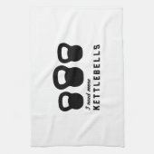 Ik heb meer Kettlebells nodig Theedoek (Verticaal)