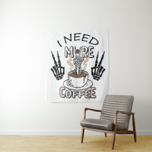 Ik heb meer koffie-shirt nodig Aesthetische kledin Wandkleed