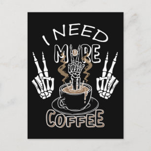 Ik heb meer koffiecadeaus nodig voor halloween briefkaart