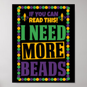 Ik heb meer kralen nodig, grappig Mardi Gras Poster
