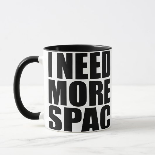 Ik heb meer ruimte nodig Grappige Quote Mok (Links)