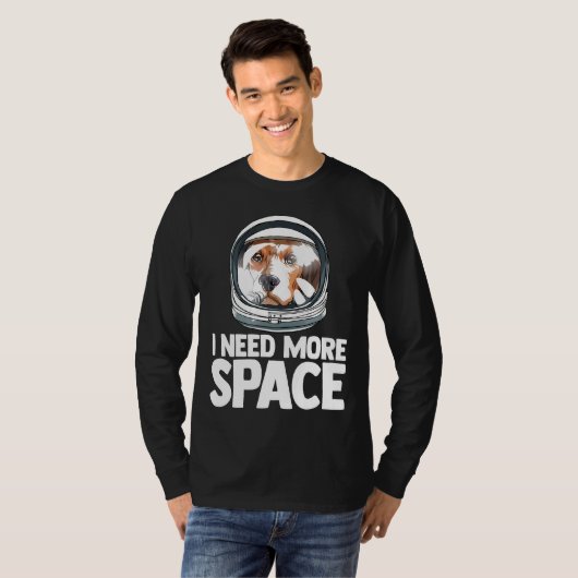 Ik heb meer ruimteastronaut nodig, beagle Science  T-shirt (Voorkant volledig)