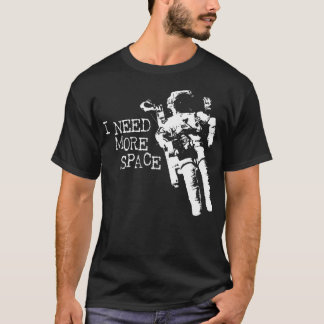 Ik heb meer ruimteastronaut nodig t-shirt