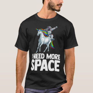 Ik heb meer ruimteastronaut Unicorn Outserspace SC T-shirt
