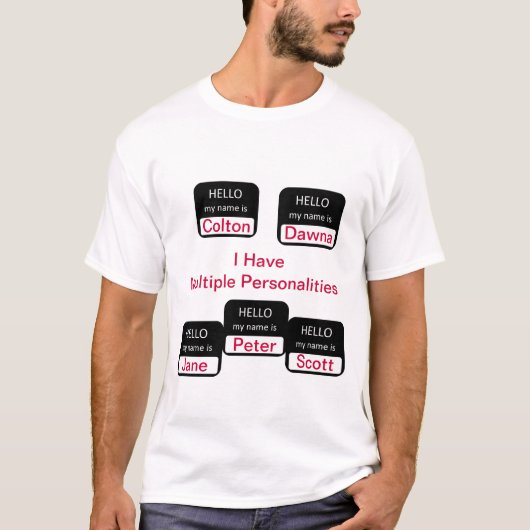 Ik heb meerdere persoonlijkheden Funny T-shirt (Voorkant)