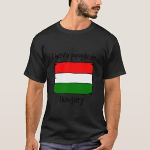 Ik heb mensen in Hongarije Hongaarse vlag T-shirt