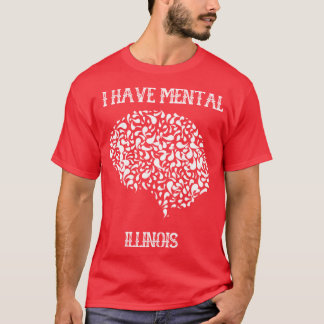 Ik Heb Mentale Illinois 28 T-shirt
