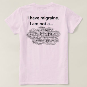 Ik heb migraine. t-shirt