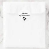 "Ik heb mijn beste vriend geadopteerd" Sticker van (Tas)