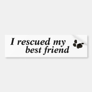 Ik heb mijn beste vriend gered (aangenomen hond) bumpersticker