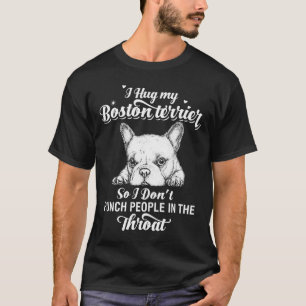 Ik heb mijn Boston Terrier Fied T-shirt