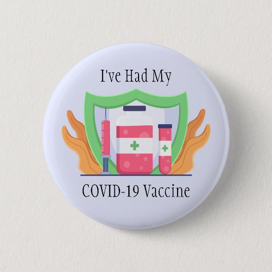 Ik heb mijn Button van het COVID-vaccin gehad. (Voorkant)