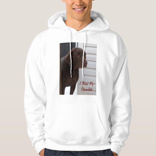 Ik heb mijn chocolade nodig hoodie (Voorkant)