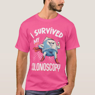 Ik heb mijn coloscopie gastro-enterologie overleef t-shirt
