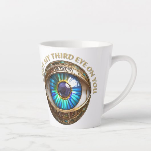 Ik heb mijn derde oog op jou latte mok (Rechts)