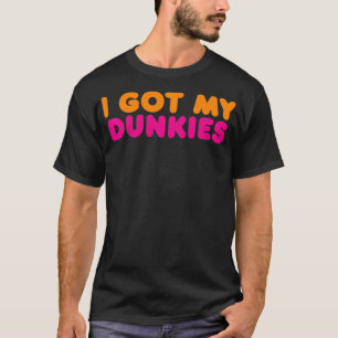 Ik heb mijn Dunkies Slang Coffee, ik heb mijn Dunk T-shirt