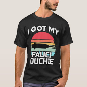 Ik heb mijn Fauci Ouchie Dr. Fauci Pro vaccin 1 T-shirt