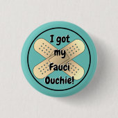 Ik heb mijn Fauci Ouchie Ronde Button 3,2 Cm (Voorkant)