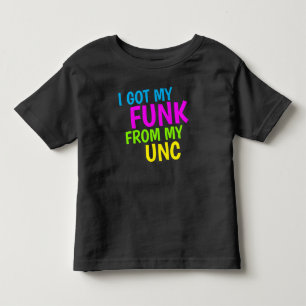 IK HEB MIJN FUNK VAN MIJN UNC KINDER SHIRTS