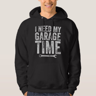 Ik heb mijn Garage-tijd nodig - grappig mechanisme Hoodie