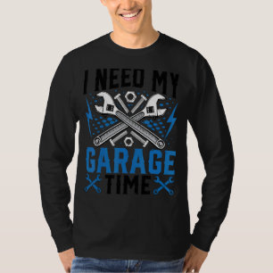 Ik heb mijn Garage Time Garage Repairman Auto Mech T-shirt