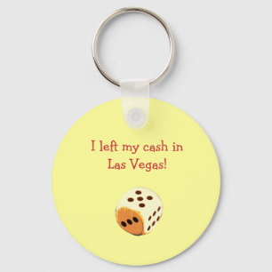 Ik heb mijn geld in Las Vegas achtergelaten. Sleutelhanger