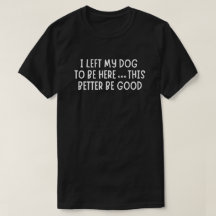 Ik heb mijn hond hier achtergelaten dus dit moet m