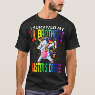 Ik heb mijn Lil Brother's master Unicor overleefd T-shirt