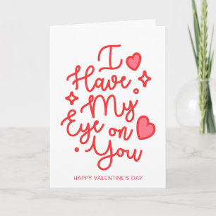 Ik heb mijn oog op jou   Fijne Valentijnsdag Feestdagen Kaart