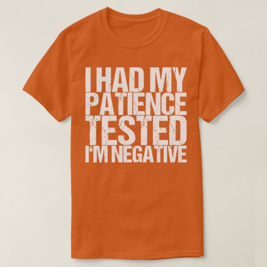 Ik heb mijn patiënt negatief laten testen t-shirt (Design voorkant)