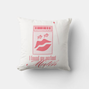 Ik heb mijn perfecte match gevonden ontwerp Roze Kussen