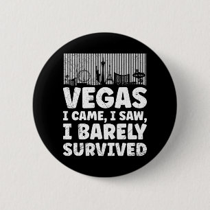 Ik heb mijn reis naar Las Vegas overleefd 1 Ronde Button 5,7 Cm