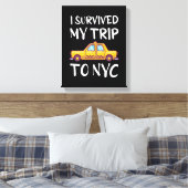 Ik heb mijn reis naar NYC overleefd Canvas Afdruk (Insitu (Slaapkamer))