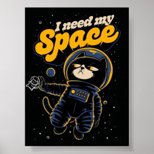 Ik heb mijn ruimte nodig Kat Astronaut Poster – Gr