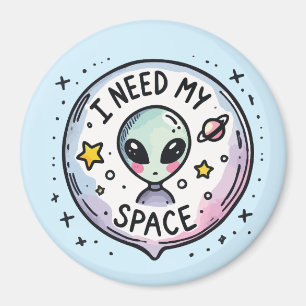 Ik heb mijn ruimte nodig Schattige Alien Magneet