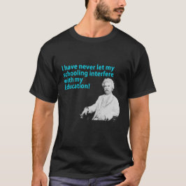 Ik heb mijn schoolbemoeienis nooit laten gebeuren t-shirt
