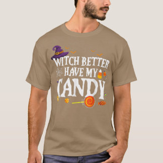 Ik heb mijn Snoep beter voor Mannen, vrouwen T-shirt