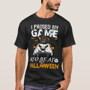 Ik heb mijn spel onderbroken om bij Halloween te z T-shirt