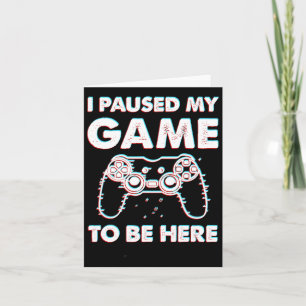 Ik heb mijn spel onderbroken om hier te zijn... kaart