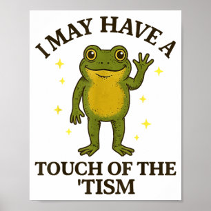 Ik heb misschien een beetje autisme poster