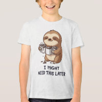 Ik heb misschien later koffie nodig - Lui slothumo