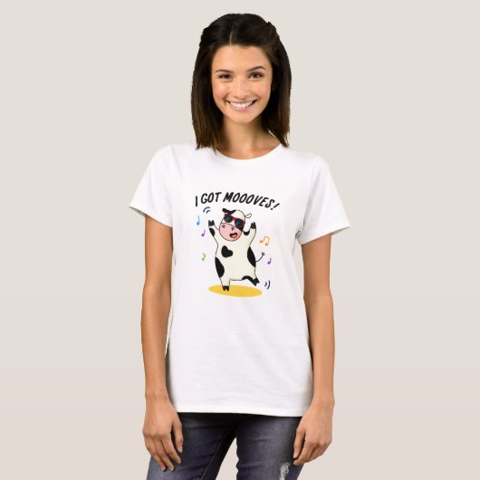 Ik heb Moooves Funny Dansende Koe Pun T-shirt (Voorkant volledig)