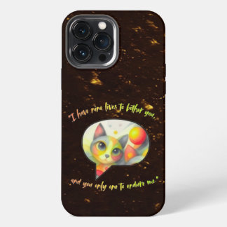 Ik heb negen levens om je lastig te vallen, en jij iPhone 13 pro max hoesje