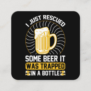 Ik heb net bier gered Het zat vast Vierkante Visitekaartje