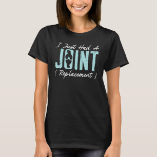 Ik heb net een gewrichtsvervangende heup schouder t-shirt