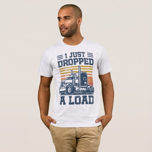Ik heb net een T-Shirt Funny Trucker Driver laten (Voorkant volledig)