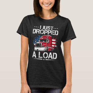Ik heb net een vrachtwagenchauffeur laten vallen m t-shirt